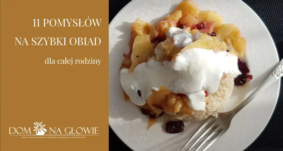 Nie chce Ci się gotować? Sprawdzone sposoby na szybkie posiłki