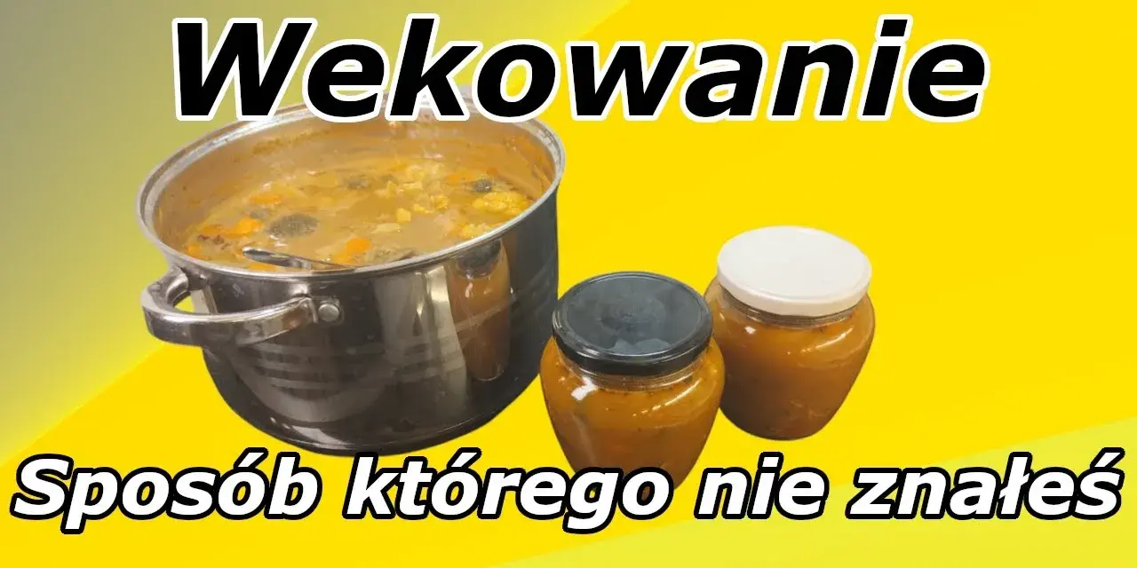 Pasteryzacja zup w słoikach: Jak to zrobić bezpiecznie i skutecznie?