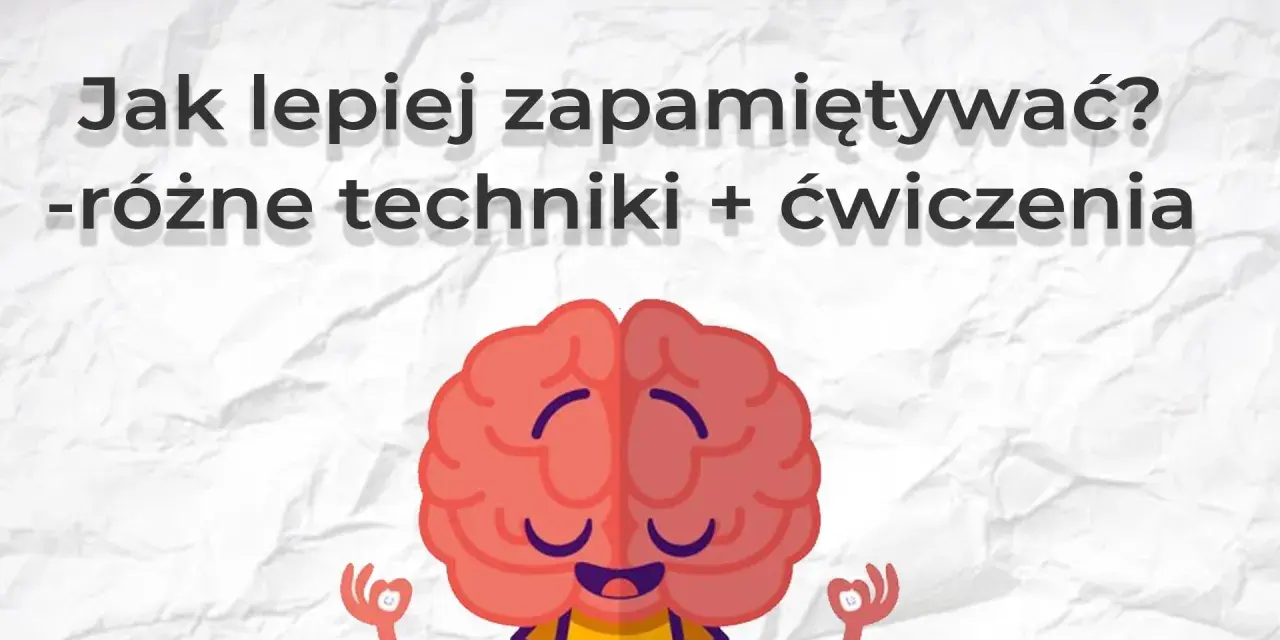 Jak zapamiętać imiona nowo poznanych osób przy stoliku techniki? Różne techniki i ćwiczenia dla lepszej pamięci.