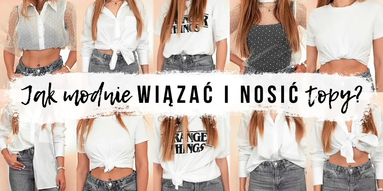Jak zawiązać bluzkę na dole: 5 stylowych sposobów, które musisz znać