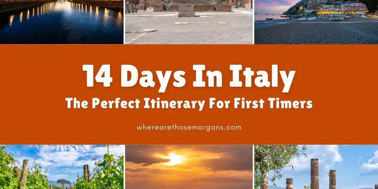Collage of top tourist attractions in Italy, featuring Pompeii ruins, Positano coast, and Florence at sunset. "14 Days In Italy" is prominently displayed.