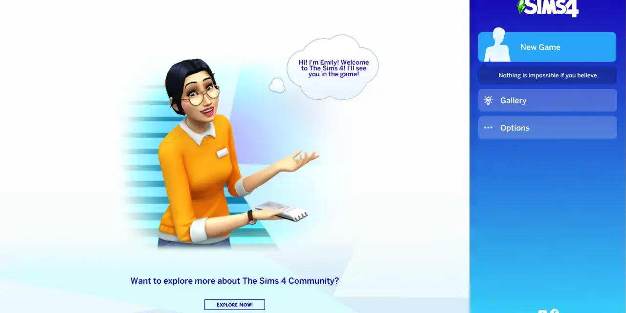 Emily da la bienvenida a The Sims 4, invitando a los jugadores a empezar una nueva partida o explorar la galería.