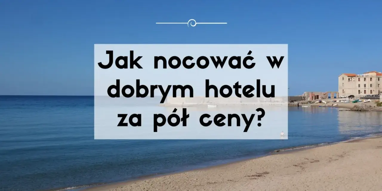 Jak tanio zarezerwować nocleg? Sprawdzone triki eksperta!