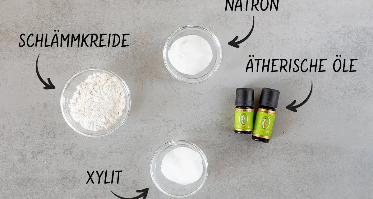Zutaten für zahnpulver selber machen: Schlämmkreide, Natron, Xylit und ätherische Öle.