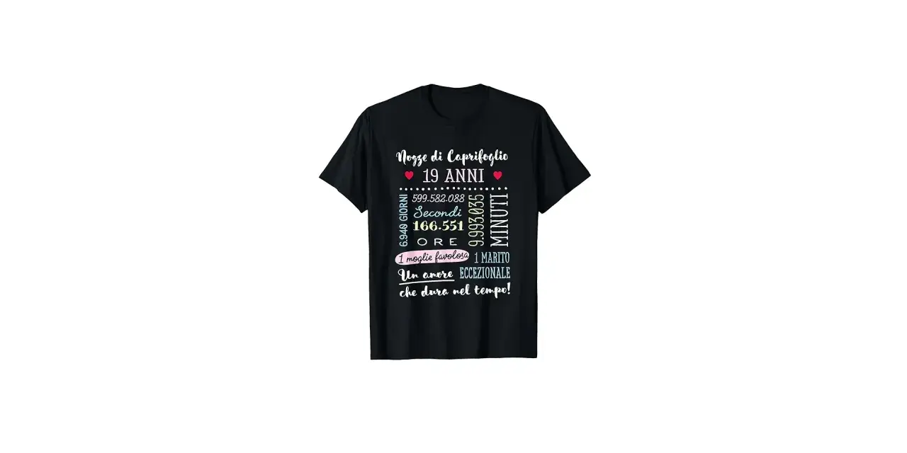 T-shirt nera con scritta "Nozze di Caprifoglio 19 ANNI". Celebra un amore eccezionale che dura nel tempo!