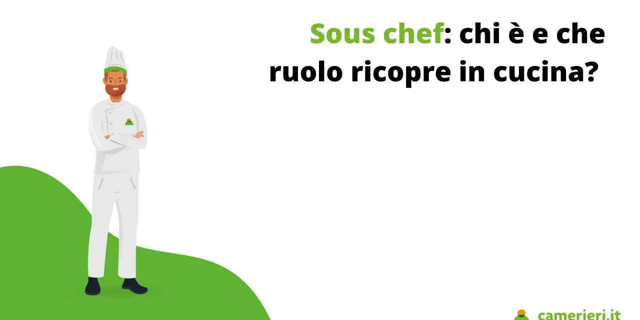 Chef con barba e cappello da cuoco, braccia conserte. Titolo: "Sous chef: chi è e che ruolo ricopre in cucina?".