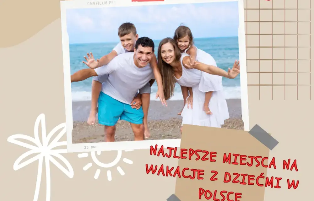 Wakacje z dziećmi: Jak znaleźć najlepsze zniżki i oferty biur podróży?