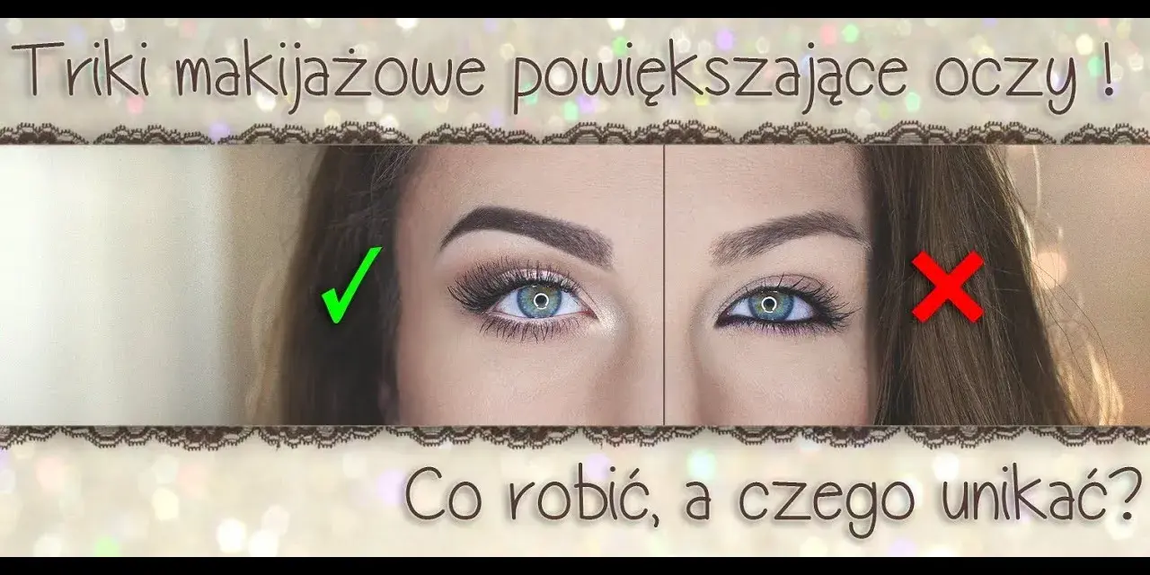 Jak powiększyć oko makijażem? Sprawdzone triki i szybkie efekty