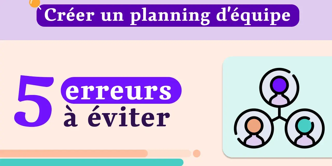 Créer un planning d'équipe : 5 erreurs à éviter pour une gestion de projet réussie. Icône de trois personnes connectées.