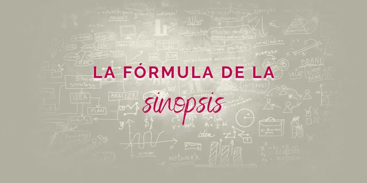 Un diagrama de negocios con la frase "La fórmula de la sinopsis" en el centro. Incluye conceptos como "idea", "plan", "riesgo" y "marca".