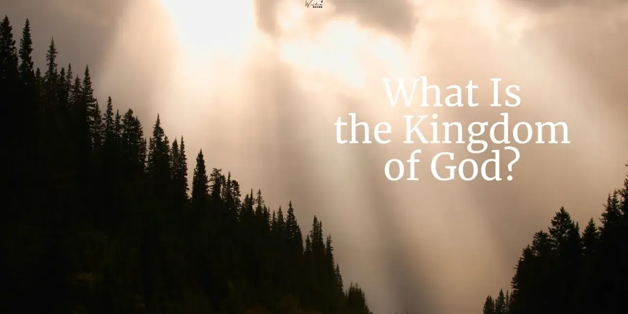 Sunlight streams through clouds over a dark forest, illuminating the question: "What Is the Kingdom of God?