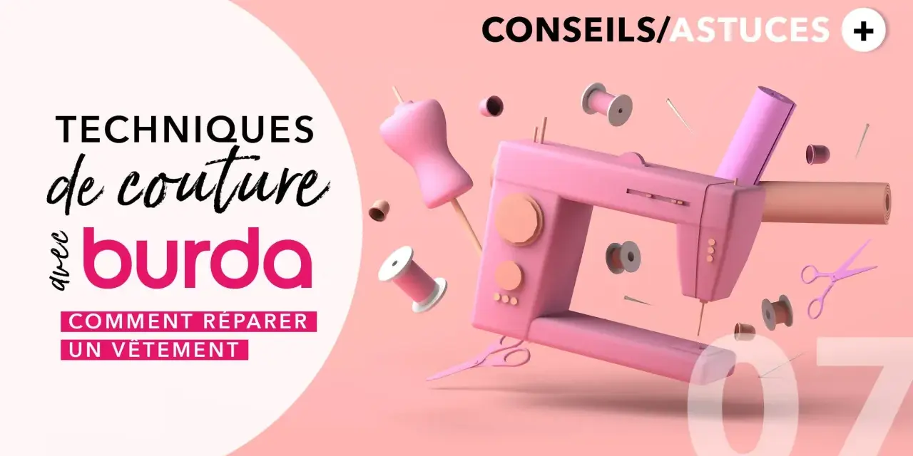 Techniques de couture Burda : comment réparer un vêtement. Apprenez à coudre une pièce sur un tissu à la main avec ces conseils.