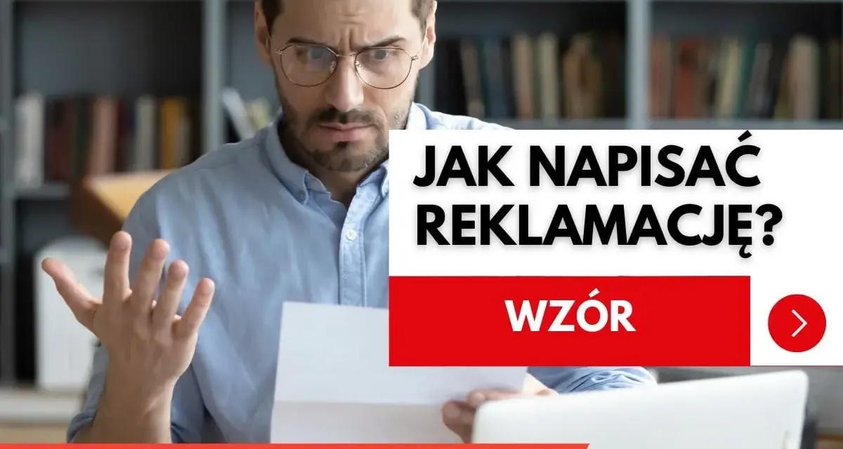 Zmarszczony mężczyzna z dokumentem w ręku, tekst "JAK NAPISAĆ REKLAMACJĘ? WZÓR". Kruk reklamacja.