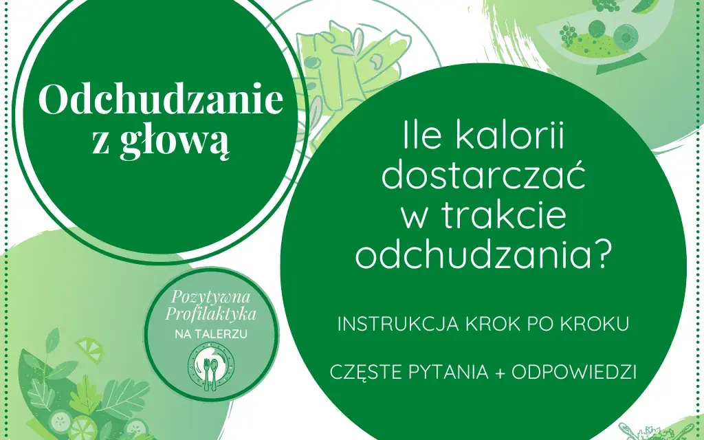Ile kcal zeby schudnąć? Odkryj skuteczne sposoby na deficyt kaloryczny