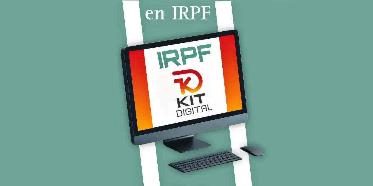 La tributación del KIT DIGITAL en IRPF explicada en un ordenador.