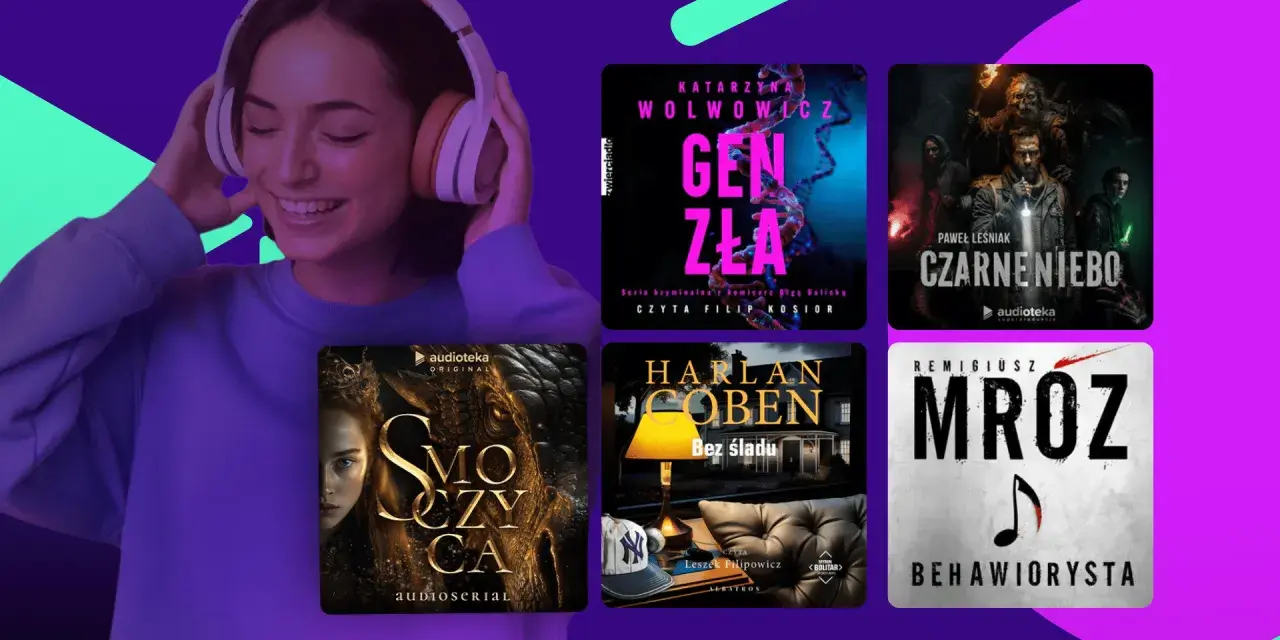 Kobieta w słuchawkach cieszy się najlepszymi audiobookami: "Gen zła", "Czarnenieb", "Smoczyca", "Bez śladu" i "Behawiorysta".