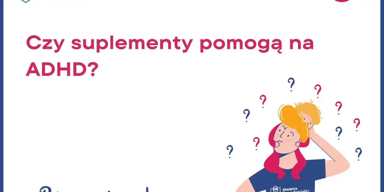 Rodzice zastanawiają się, czy suplementy pomogą na ADHD. Ilustracja przedstawia zamyśloną osobę z dzieckiem na ramionach, otoczoną znakami zapytania.