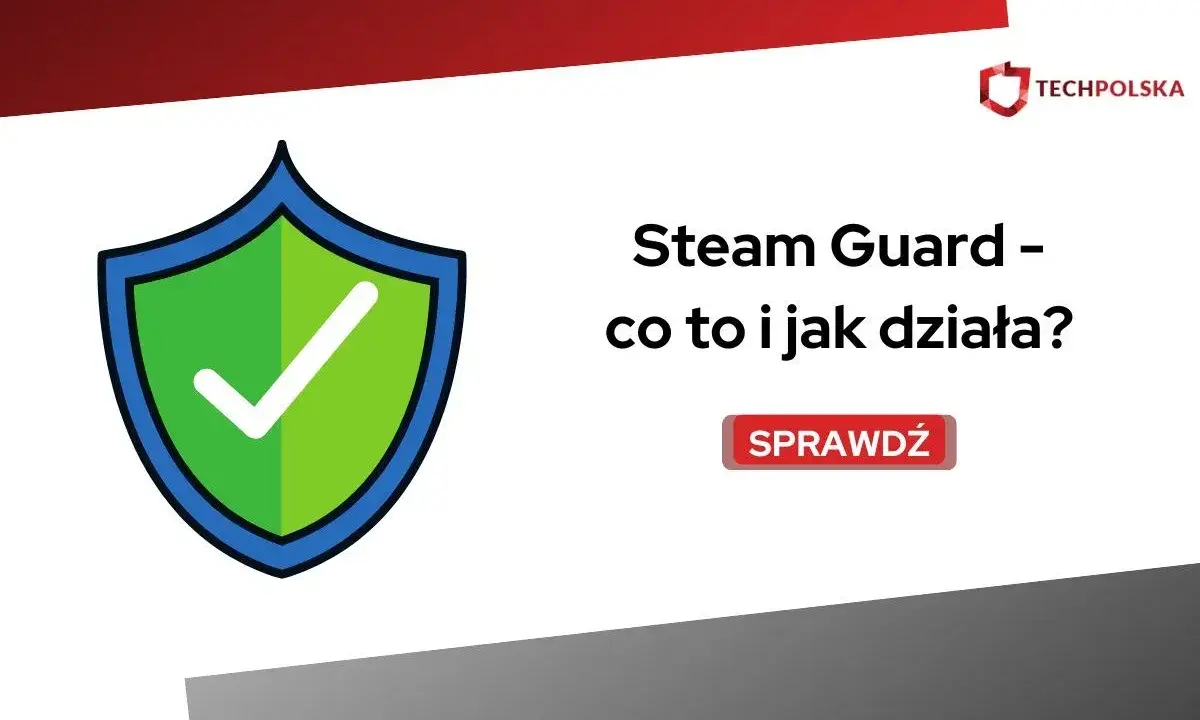Jak usunąć Steam Guard bez telefonu? Odzyskaj konto krok po kroku
