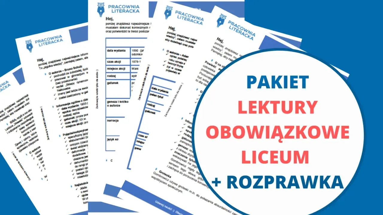 Pakiet lektury obowiązkowe liceum + rozprawka. Pomoc w nauce i przygotowaniu do egzaminu.
