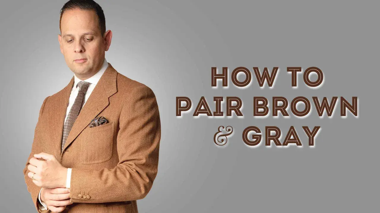 Man in a brown suit with a patterned tie and pocket square, demonstrating how grey and brown match.