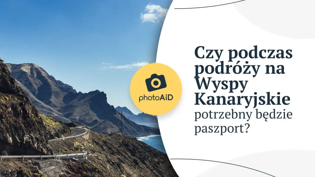 Wyspy Kanaryjskie: paszport czy dowód? Pełny przewodnik po dokumentach