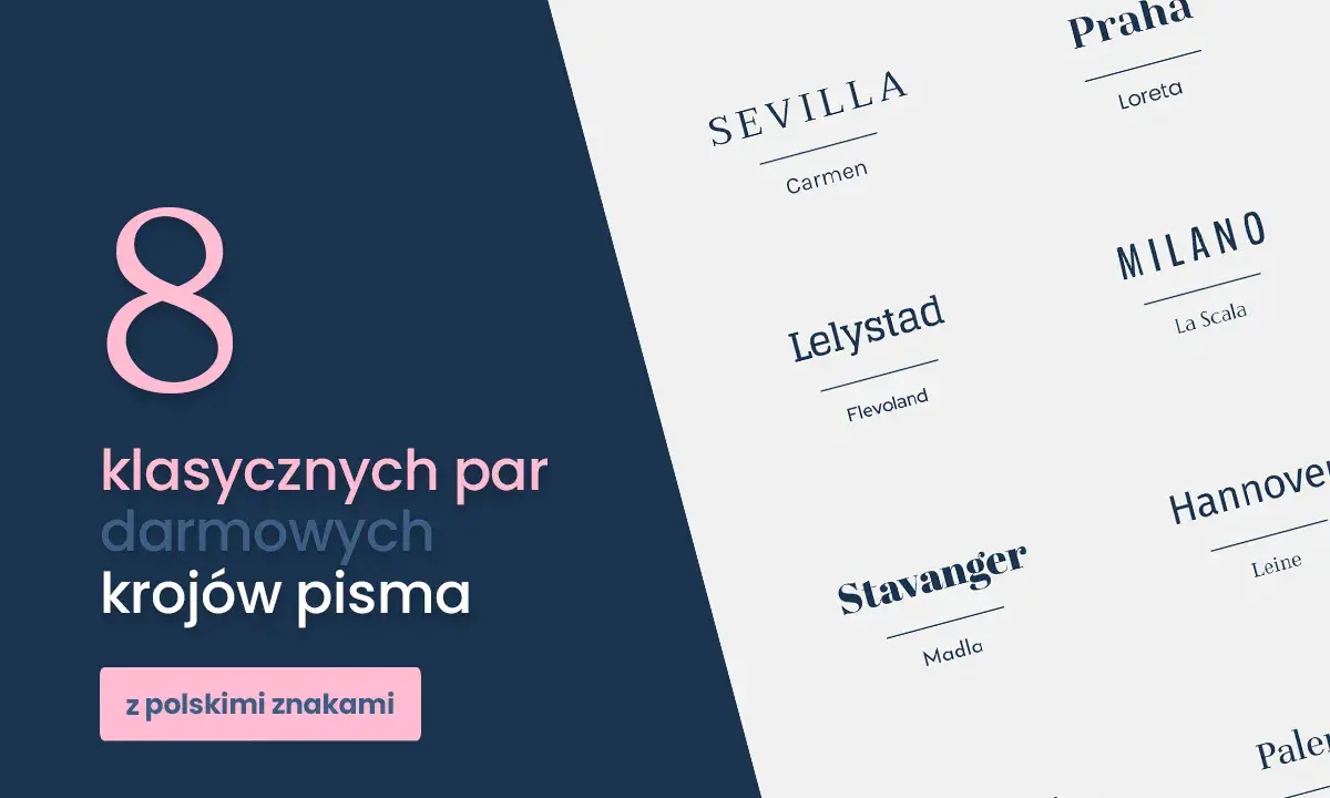 8 klasycznych par darmowych krojów pisma, idealnych do projektów z polskimi znakami. Odkryj popularne czcionki!
