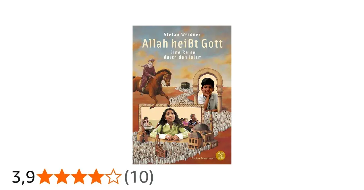 Buchcover "Allah heißt Gott": Eine Reise durch den Islam, die Taqwa im Islam thematisiert. Kinder und eine Reiterfigur sind abgebildet.