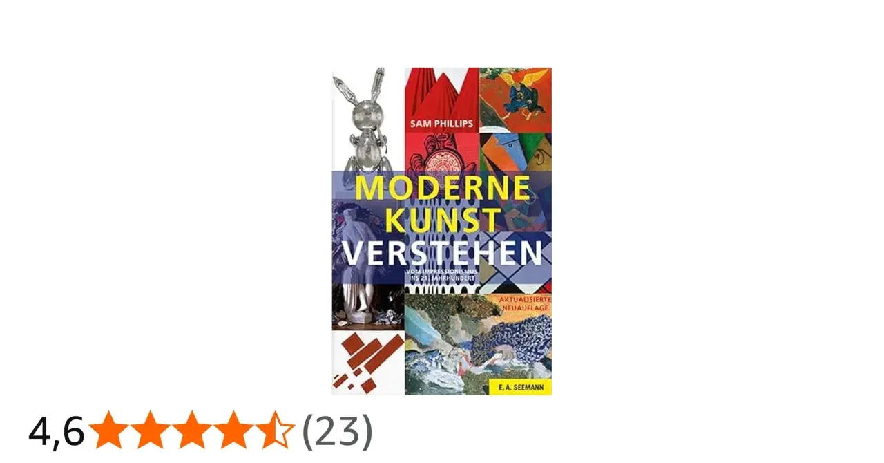 Buchcover "Moderne Kunst Verstehen" von Sam Phillips, mit einem metallischen Hasen und bunten Kunstwerken.