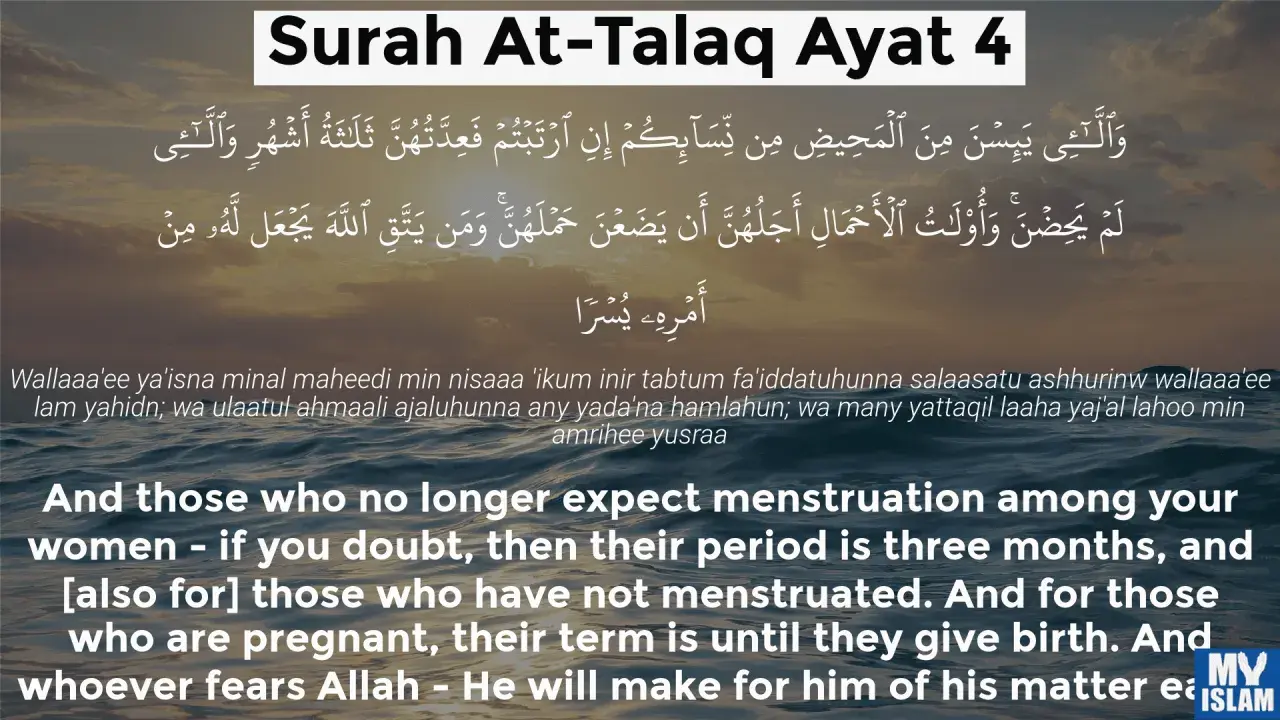 Sure 65 Vers 4: Die Wartezeit für Frauen, die keine Menstruation mehr erwarten, beträgt drei Monate. Schwangere Frauen warten bis zur Geburt.