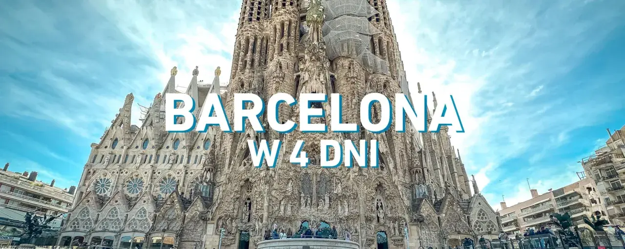 Majestatyczna Sagrada Familia w Barcelonie, symbol miasta. Planujesz zwiedzanie Barcelony i okolic w 4 dni?