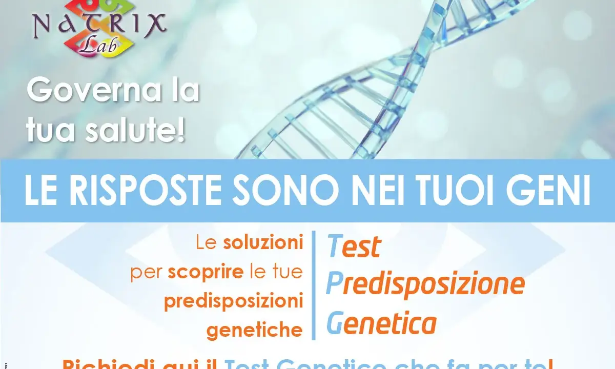 Scopri le tue predisposizioni genetiche con il Test Genetico Natrix Lab. Le risposte per la tua salute sono nei tuoi geni.