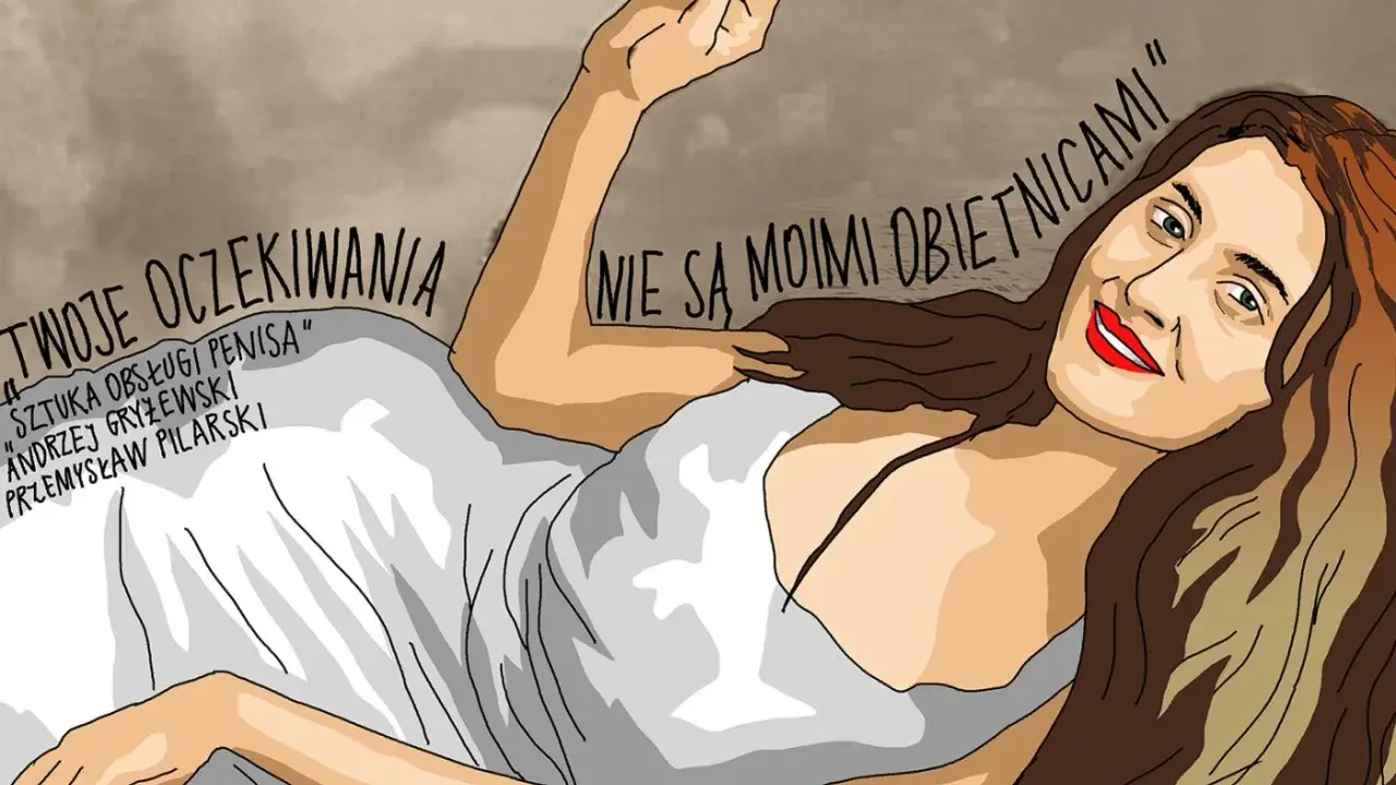 Kobieta w bieliźnie, z tekstem "Twoje oczekiwania nie są moimi obietnicami" i "Sztuka obsługi penisa".