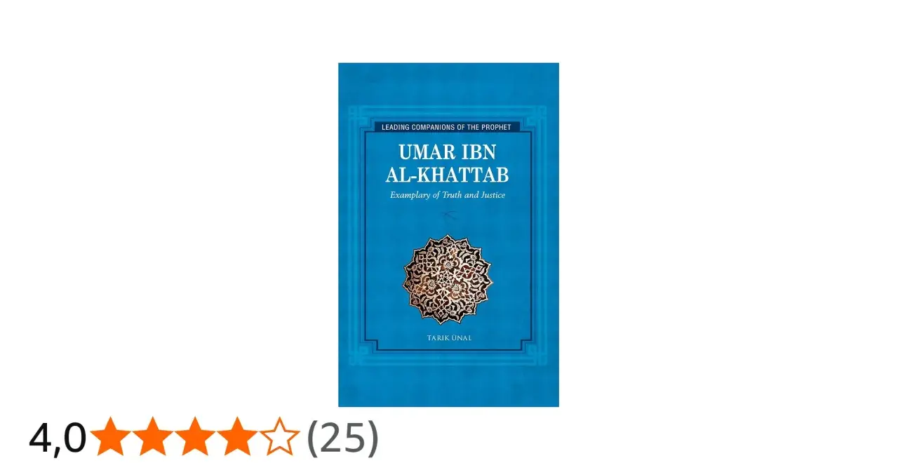 Buchcover: "Umar ibn Al-Khattab: Exemplary of Truth and Justice". Ein Sternenrating von 4,0 von 25 Bewertungen.