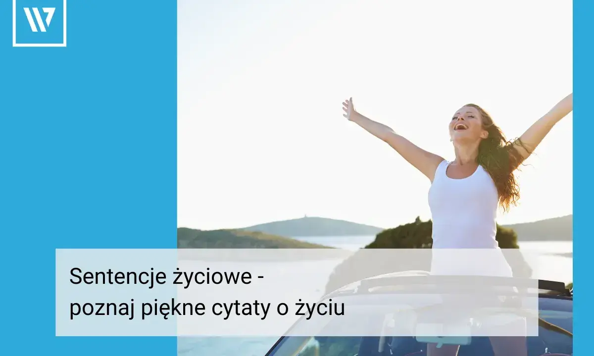 Kobieta z rękami w górze na tle krajobrazu, z tekstem "Sentencje życiowe - poznaj piękne cytaty o życiu".