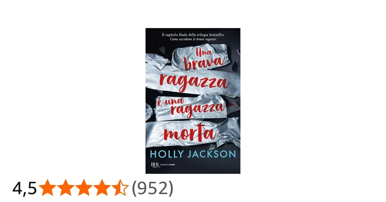 Copertina del libro "Una brava ragazza è una ragazza morta" di Holly Jackson. La trama suggerisce un mistero avvincente.