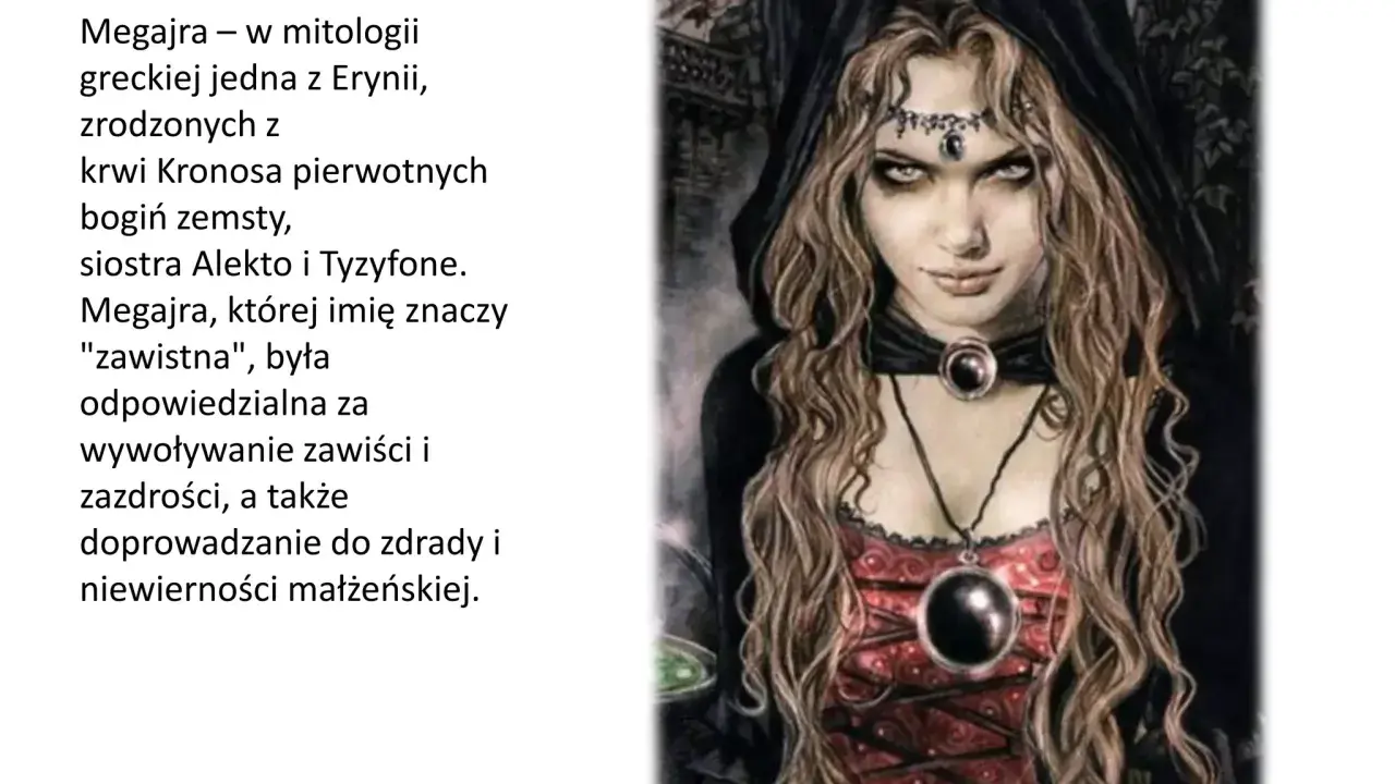 Mroczna postać Megajry, jednej z erynii, z zawistnym spojrzeniem, uosabia gniew i zemstę.