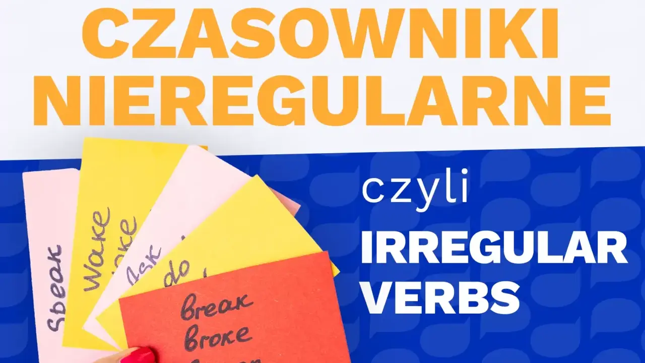 Kolorowe karteczki z angielskimi czasownikami nieregularnymi i regularnymi. Naucz się ich form!