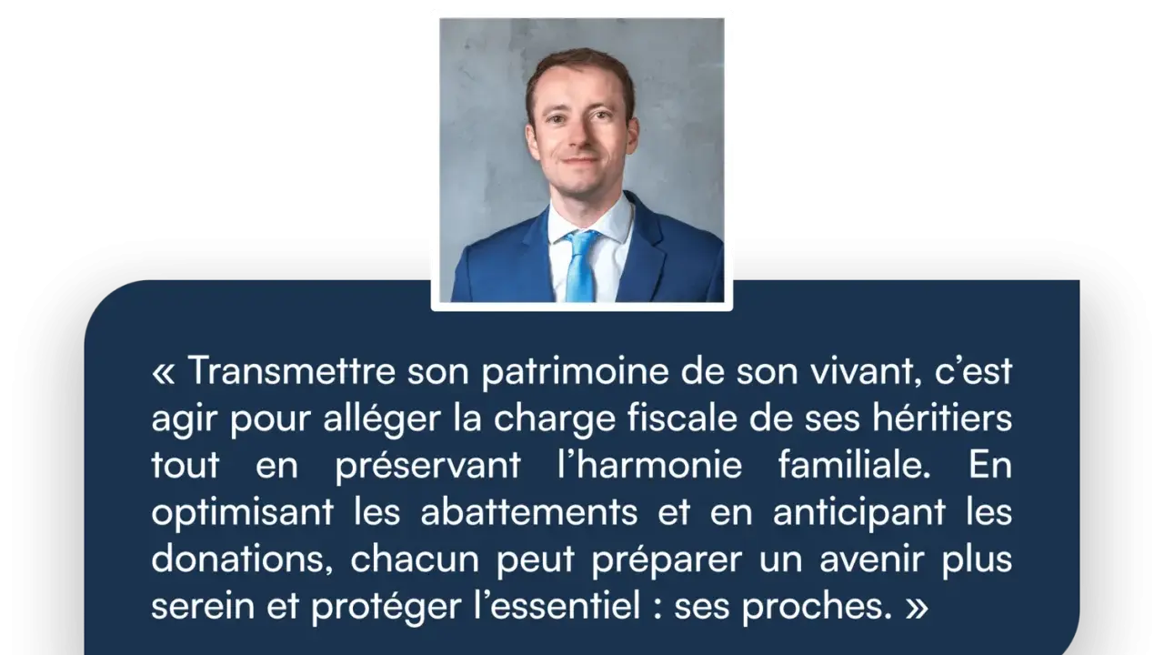 Portrait de Nicolas Decaudain, Président, expliquant l'intérêt de la donation de son vivant pour alléger la fiscalité et préserver l'harmonie familiale.