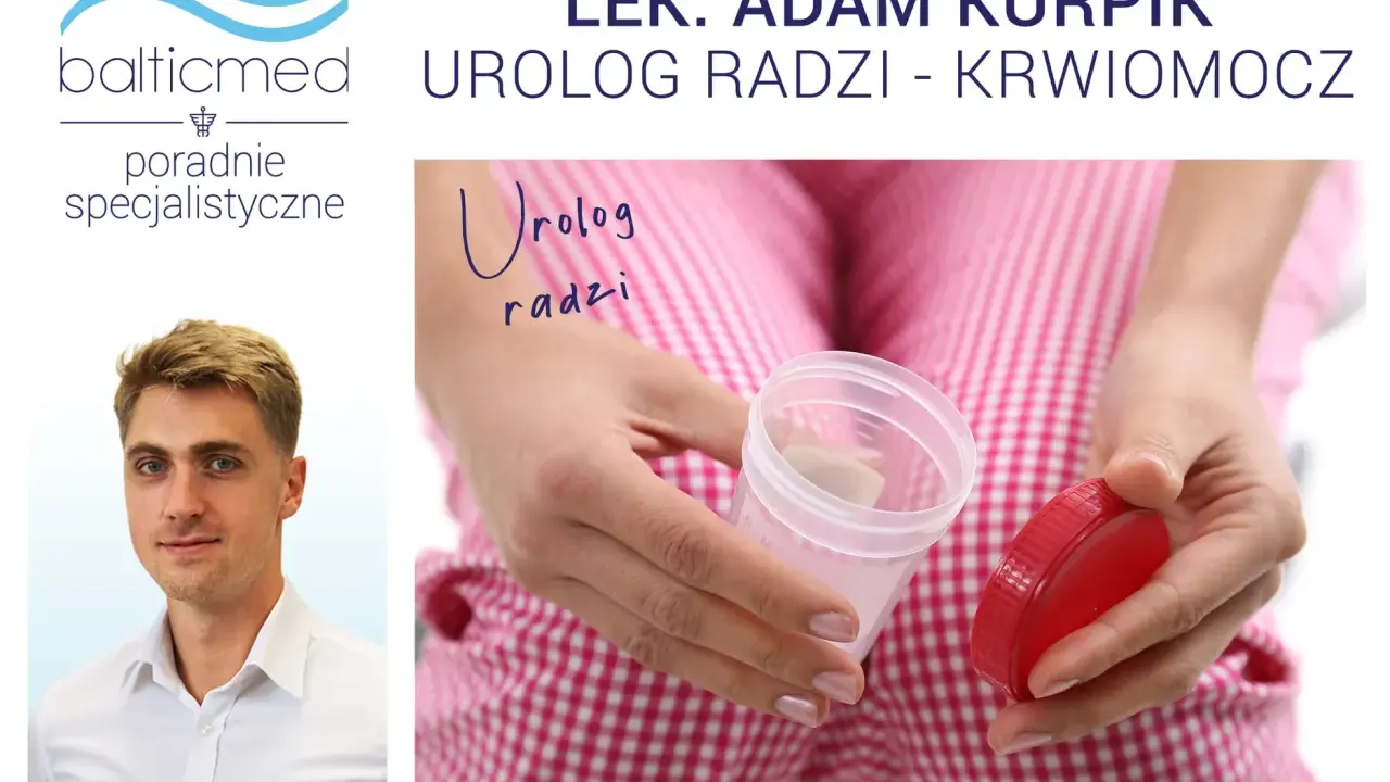 Urolog radzi: krwomocz to sygnał, by zgłosić się do specjalisty. Na zdjęciu widać pojemnik na mocz.