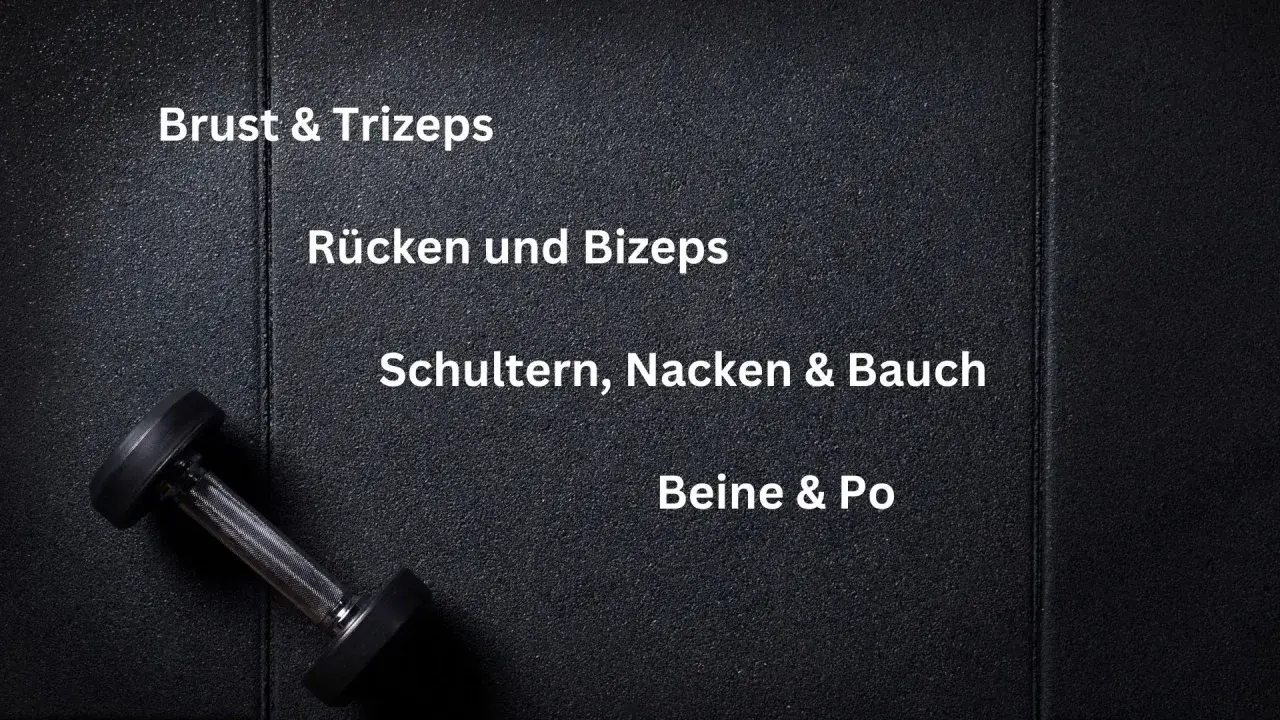 Ein Hantel liegt auf schwarzem Untergrund. Text zeigt einen 4er split trainingsplan: Brust & Trizeps, Rücken und Bizeps, Schultern, Nacken & Bauch, Beine & Po.