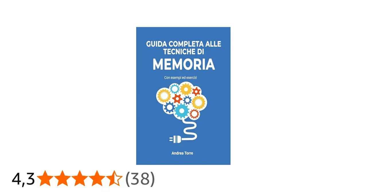 Copertina di "Guida completa alle tecniche di memoria" di Andrea Torre, con ingranaggi che formano un cervello. Un libro utile per migliorare la memoria.