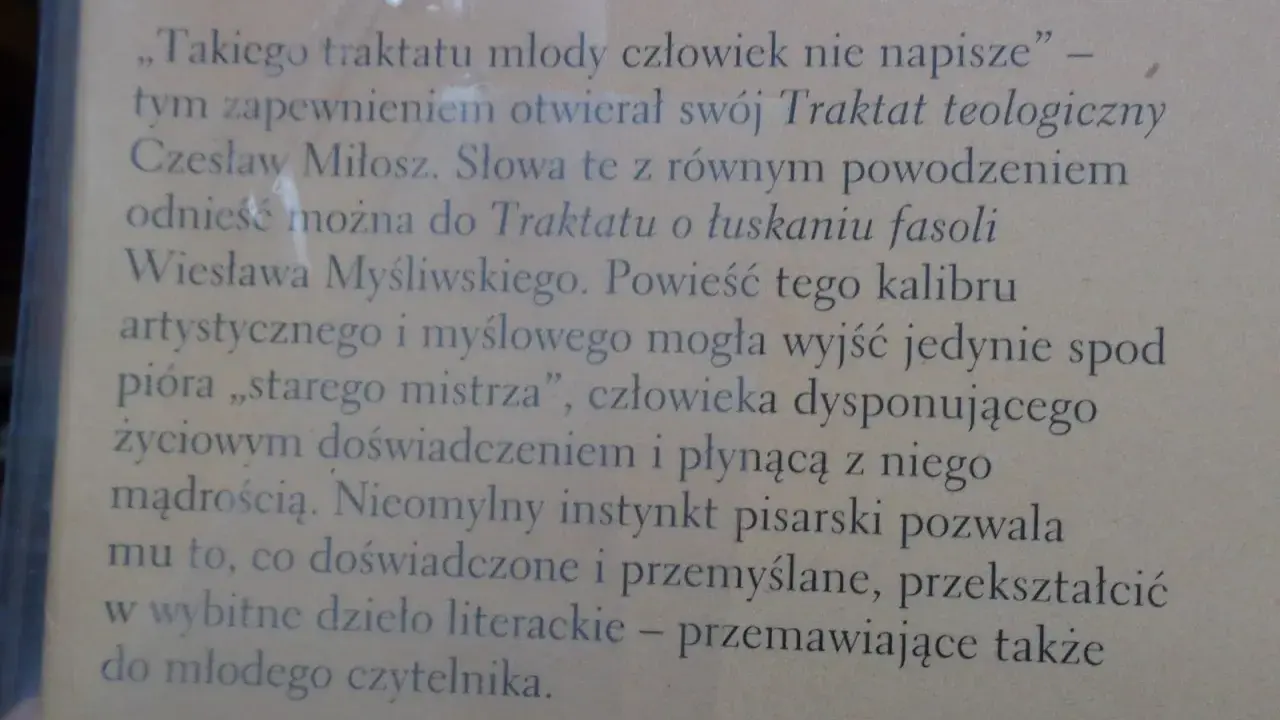 Cytaty z Traktatu o łuskaniu fasoli Wiesława Myśliwskiego, porównane do dzieła Czesława Miłosza.