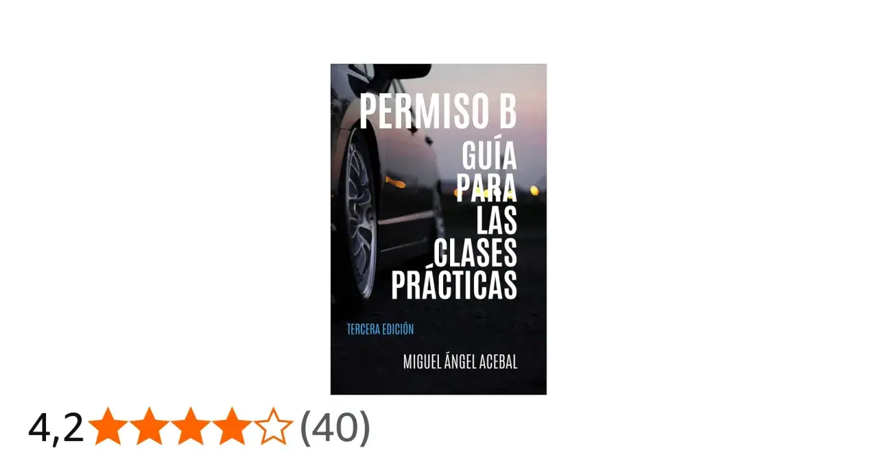 Guía para las clases prácticas del carnet conducir normal. Tercera edición de Miguel Ángel Acebal.