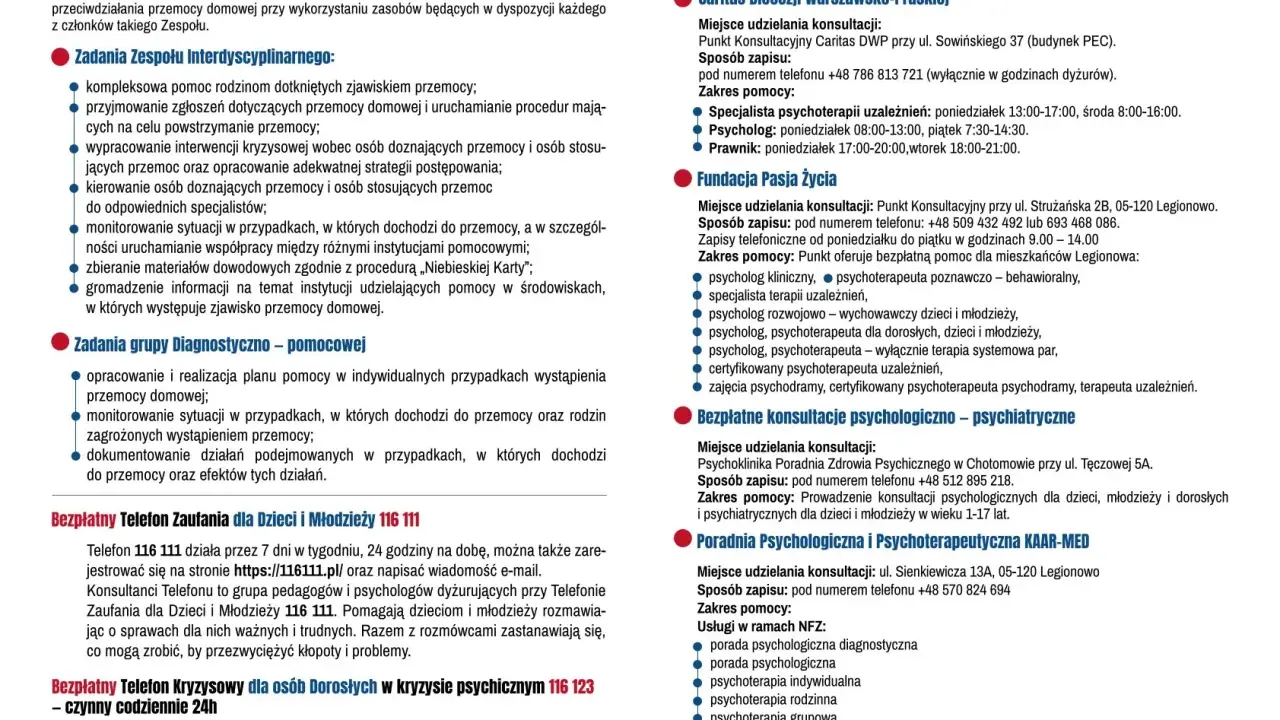 Zadania zespołu interdyscyplinarnego: kompleksowa pomoc rodzinom dotkniętym przemocą, wsparcie w sytuacjach kryzysowych, interwencje, monitorowanie i dokumentowanie przypadków przemocy.