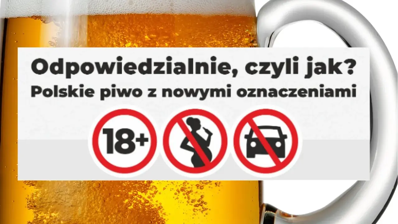 Odpowiedzialna reklama piwa: polskie piwo z oznaczeniami 18+, zakaz spożywania przez kobiety w ciąży i zakaz prowadzenia pojazdów.