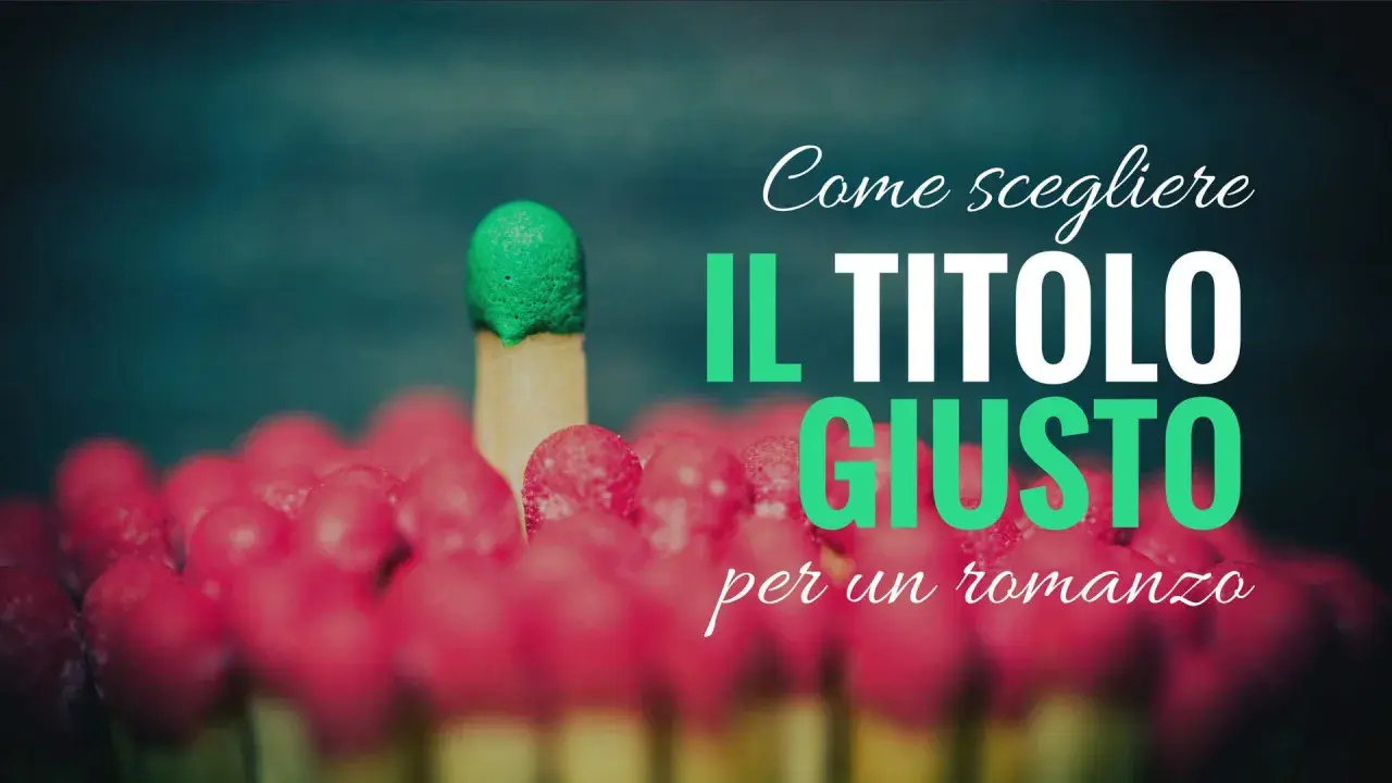 Fiammiferi rossi e uno verde in cima, con la scritta "Come scegliere il titolo giusto per un romanzo". Un'ispirazione per bei libri da leggere.