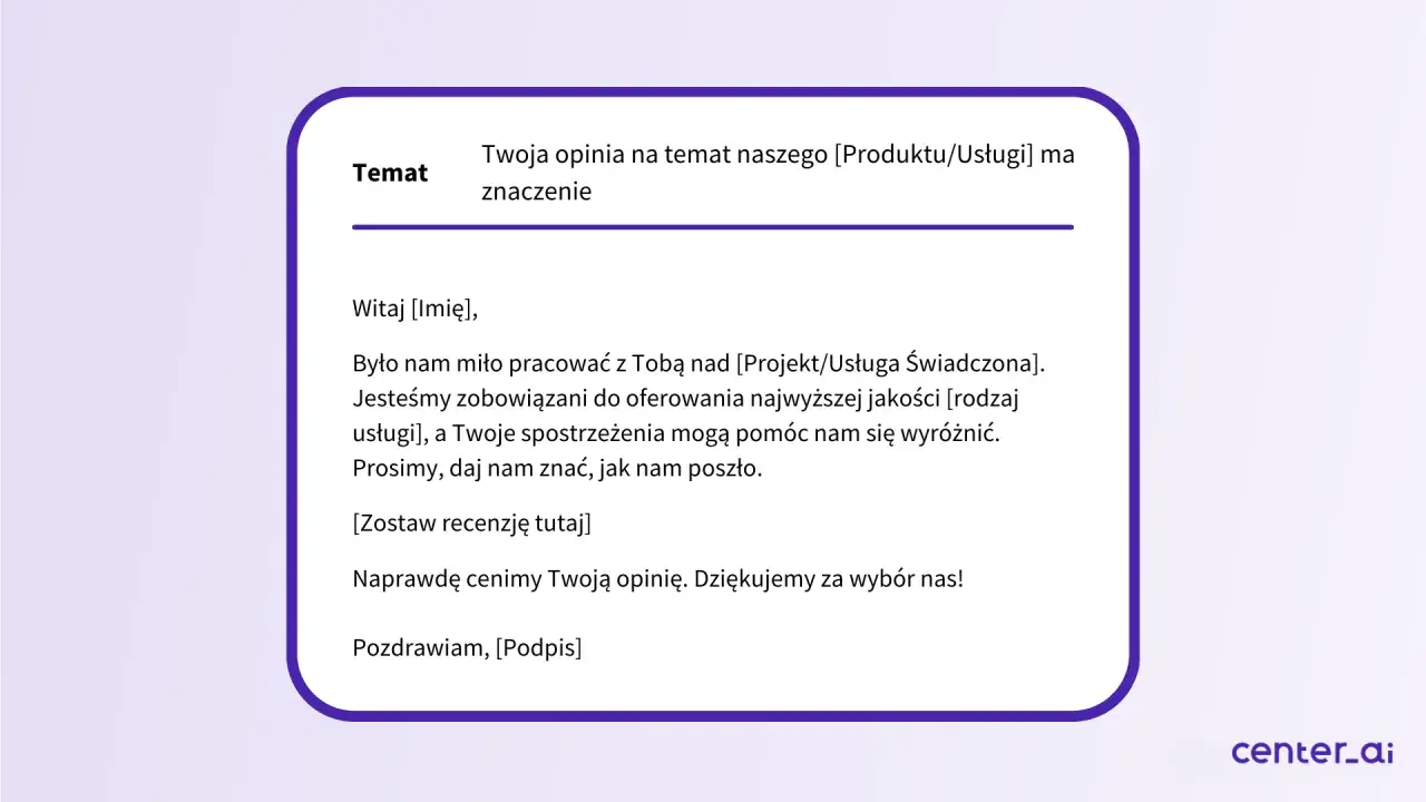 Szablon prośby o opinię. Dowiedz się, jak napisać recenzję, która pomoże nam się wyróżnić.
