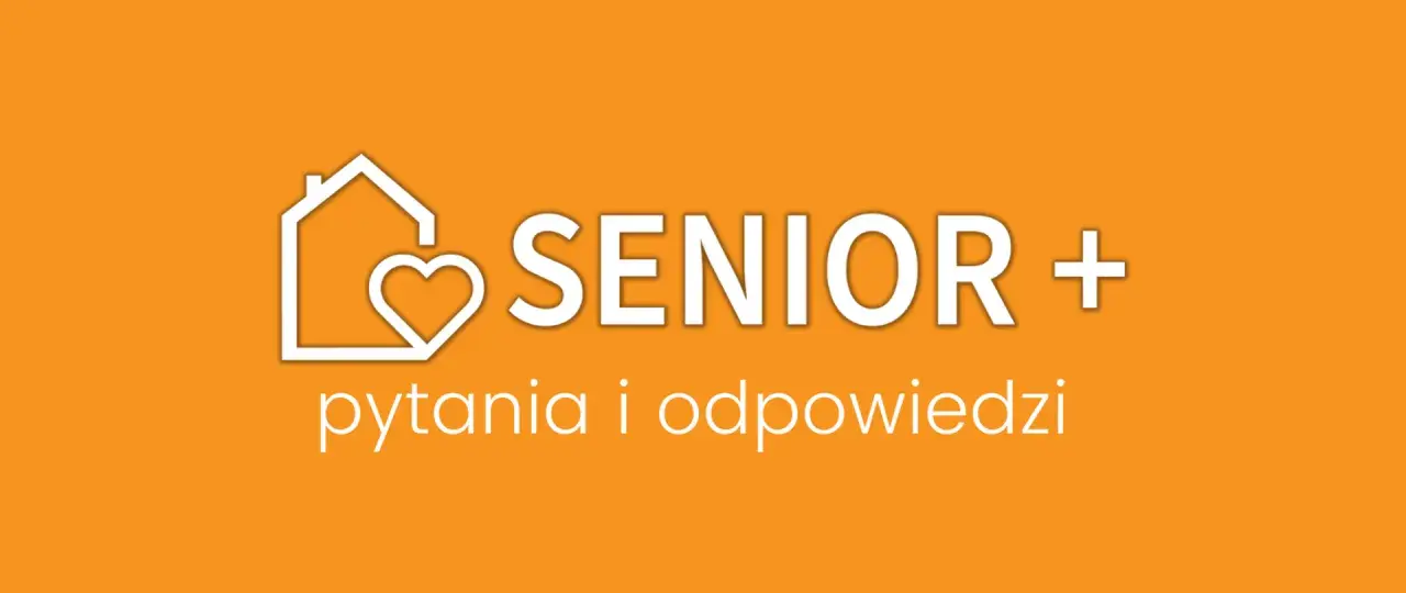 Logo programu Senior Plus: dom z sercem i napis "pytania i odpowiedzi". Dowiedz się, na czym polega program Senior Plus.