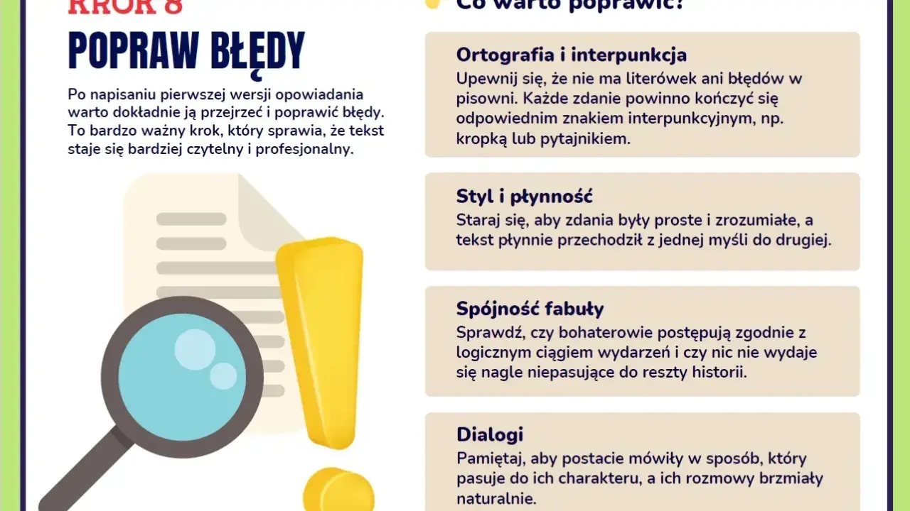 Krok 8: Popraw błędy w opowiadaniu. Lupa i wykrzyknik symbolizują ten etap. Dowiedz się, jak napisać lepszy tekst.