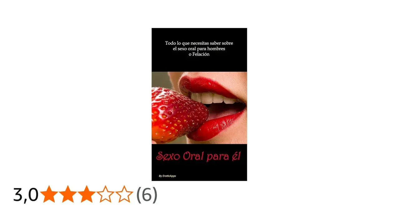 Labios rojos con fresa, título "Sexo Oral para él". Guía sobre sexo oral para hombres.